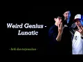 Download Lagu Weird Genius - Lunatic ft.Letty dan Terjemahan