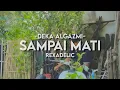 Download Lagu Deka Algazmi - Sampai Mati (Hapvige Cover)