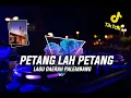 Lagu Petang Lah Petang Remix [ Doresta Remix ] lagu daerah sumatera selatan