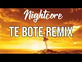 (NIGHTCORE) Te Boté - Remix - Nio Garcia, Casper Magico, Bad Bunny, Darell, Ozuna, Nicky Jam