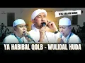 Lagu TERBARU!!! YA HABIBAL QOLB - WULIDAL HUDA | HABIB ALI ZAENAL ABIDIN feat AZZAHIR😍