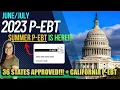 NEW 2023 P-EBT UPDATE JUNE CALIFORNIA PAYOUT DATES AND NEW SUMMER P-EBT UPDATE 120