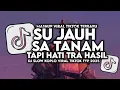 Download Lagu DJ SO JAUH SO TANAM HATI TAPI TRA HASIL || LAGU  VIRAL TIKTOK || BY MAMAN FVNDY TERBARU 2025