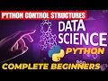 DATA SCIENCE FOR COMPLETE BEGINNERS PYTHON CONTROL STRUCTURES