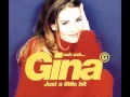 1996 Gina G - Ooh Aah... Just A Little Bit