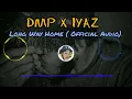 DMP X Iyaz _ Long Way Home (Official Audio) || Salomon Island Music PNG Music 🇸🇧🇵🇬🏝️🏝️