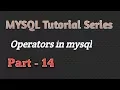 MYSQL Tutorial In Hindi 2017 Operators In MYSQL Part-14