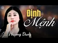 Download Lagu ĐỊNH MỆNH - Thôi nhé anh đừng buồn làm gì || sáng tác : Song Ngọc | Trình bày : Phương Dung ||