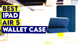 4 Best iPad Air 5 Wallet Cases 2022