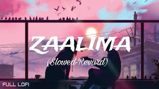 Download Zaalima (slowed +Reverb) lofi song | best of youtube | Arjit Singh | Raees | Shah Rukh khan MP3