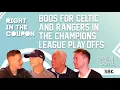 Download Lagu BOOS FOR CELTIC \u0026 RANGERS IN THE CHAMPIONS LEAGUE PLAY-OFFS | Right In The Coupon