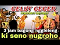 Lagu BAGONG NGGLELENG WAYANG KULIT KI DALANG SENO NUGROHO@BagongNgglelengReborn 