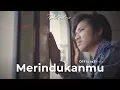 Download Lagu Tyok Satrio - Merindukanmu (Official Music Video)