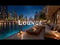 Lagu Luxury Lounge Nights | Elegant Chillout Music for Calm \u0026 Classy Moments
