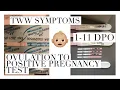 TWO WEEK WAIT SYMPTOMS TWW 1 - 11 DPO TTC COMMUNITY TERRI TIDY