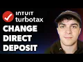 How to Change Your Direct Deposit on Turbotax how to Editupdate Direct Deposit Full 2025 Guide