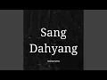 Download Lagu Sang Dahyang