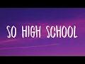 Download Lagu Taylor Swift - So High School (Lyrics)