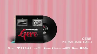 kilimanjaro band gere official audio 