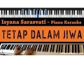 Download Lagu Isyana Sarasvati - Tetap Dalam Jiwa - Piano Karaoke / Sing Along / Cover with Lyrics