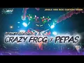 Download Lagu DJ PEPAS X CRAZY FROG | PARTY KARNAVAL 2025 | JINGLE HSN BOX CUSTOM KEDIRI 