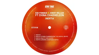 kid fonque x jonny miller inertia ft china charmeleon nutty nys remix 