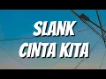 Download Lagu Slank - Cinta Kita (Lirik)