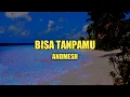 Download Lagu Andmesh - Bisa Tanpamu ( Lirik )
