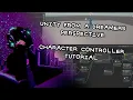 Unity From a Dreamers Perspective Unity Character Controller Tutorial