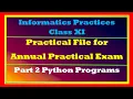 Practical file Class 11 Informatics Practices Part 1 Python IP Class 11 Term 1 Practical File 2023