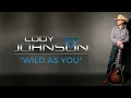Cody Johnson - Wild As You (Official Audio)