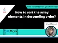 How to sort the array elements in descending order in Java Core Java Interview Question