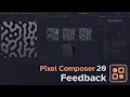 Pixel Composer 1 20 Tutorial 05 Feedback