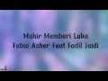 Mahir Memberi Luka - Fabio Asher ft Fadil Jaidi | Lirik