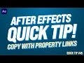 COPY WITH PROPERTY LINKS in After Effects Adobe Quick Tip