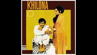 khilona jaan kar tum to mera dil khilona year 1970 from original lp recording