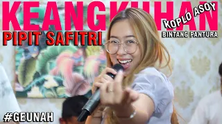 Download KEANGKUHAN - PIPIT SAFITRI \ MP3