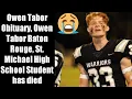 Owen Tabor Obituary Owen Tabor Baton Rouge St Michael High School Student has died