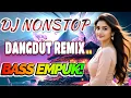 DJ DANGDUT ENAK NEMANI SAAT SANTAI DJ TERBARU 2025 FULL BASS REMIX