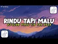 Download Lagu DJ RINDU TAPI MALU REMIX SLOW VIRAL TIK TOK TERBARU  2025