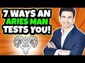7 Ways An Aries Man Tests You Tips On Dating An Aries Man