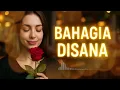 Lagu BAHAGIA DISANA - Lagu Slow Rock Terbaik 2025 | Bikin Baper \u0026 Enak Didengar Saat Santai \u0026 Malam Hari