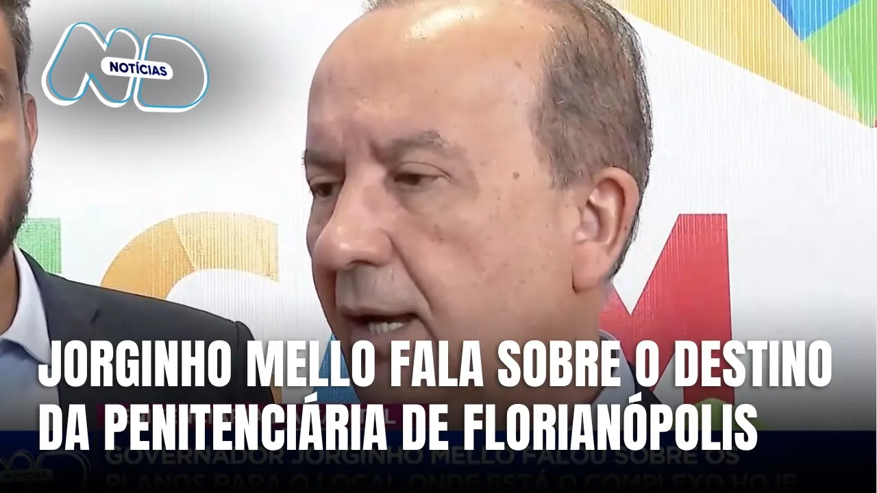 Governador Jorginho Mello fala sobre planos para o complexo da Penitenciária de Florianópolis