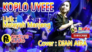 mateyah manjeng lirik aida ka cover dian aira koplo uyeee