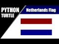 Python Turtle - Draw Netherlands National Flag In Python Turtle Graphics By