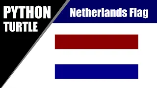 Python Turtle - Draw Netherlands National Flag In Python Turtle Graphics By