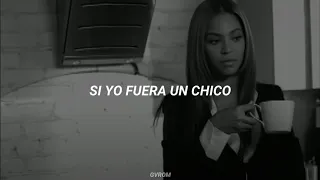 beyonc si yo fuera un chico letra en espa ol
