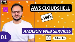 1 AWS Cloud Shell Tutorial