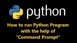 How to run Python in Command Prompt