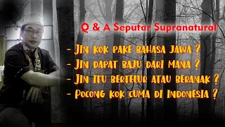 Q&A Seputar Supranatural